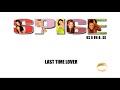 Spice Girls Last Time Lover Spice Remastered 2019 mp3