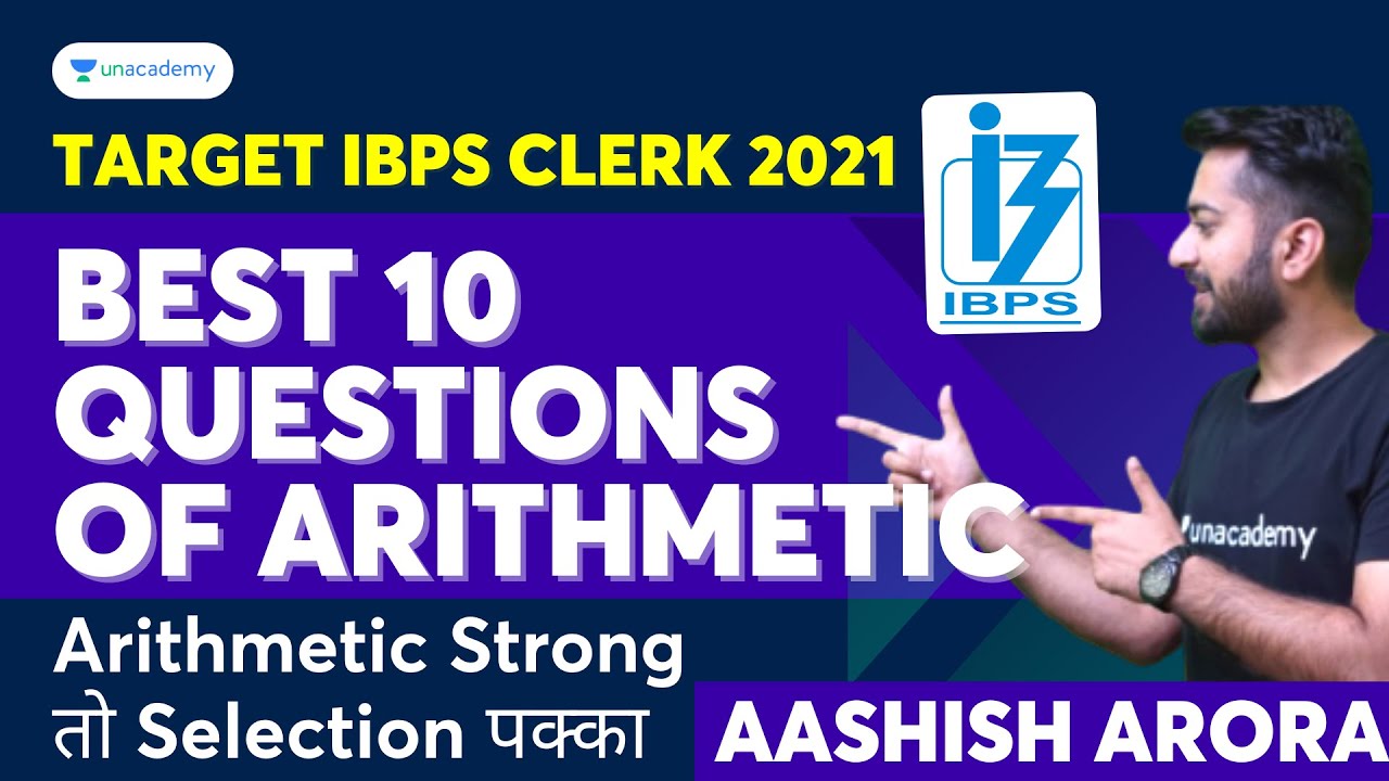 Best 10 Questions of Arithmetic | Target IBPS Clerk 2021 | Aashish Arora