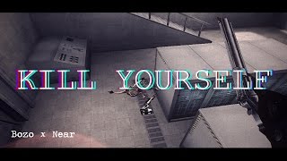 Kill Yourself [ft Near]