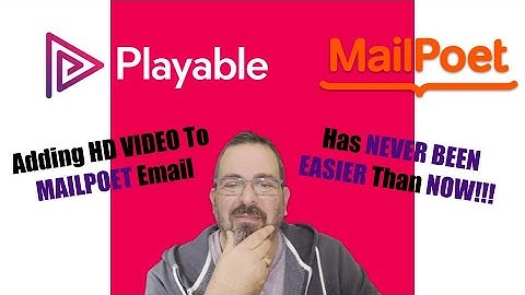 How to Add HD Video to MailPoet Emails with Playable