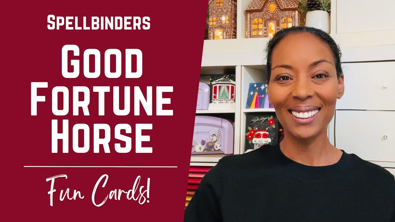 Having Fun w/ the Good Fortune Horse by Spellbinders! | 