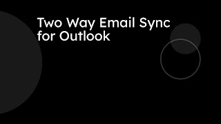 Two Way Email Sync for Outlook