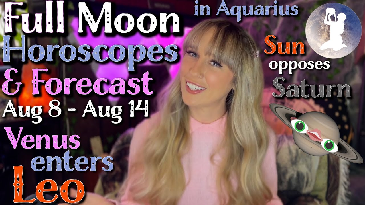 🌻Rising Sign Horoscopes & Forecast for Aug 8 Aug 14 Aquarius Full