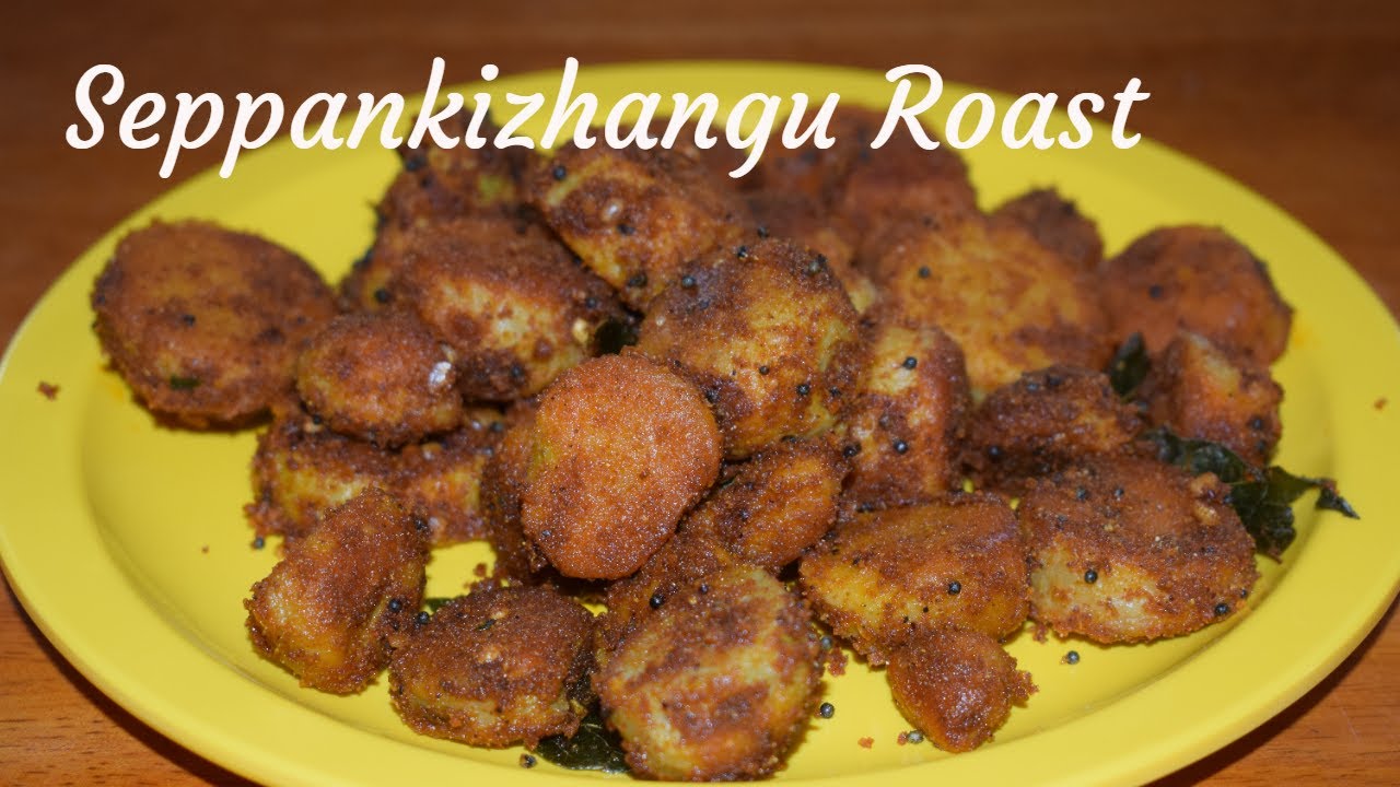 seppankizhangu roast | cheppankizhangu varuval | arbi fry | taro root fry | colocasia fry