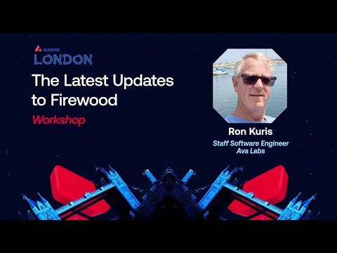 The Latest Updates to Firewood I Avalanche Summit London