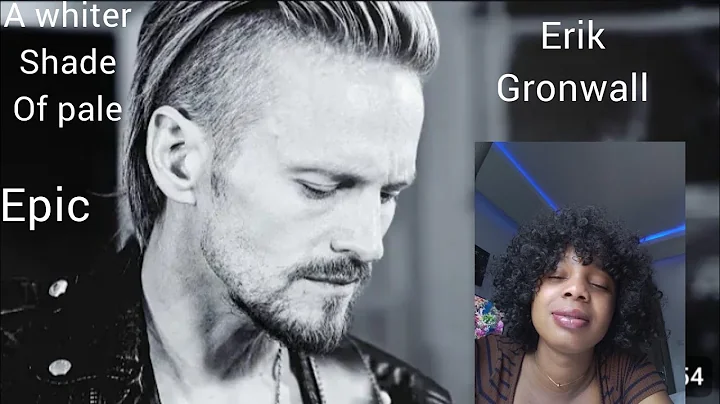 Erik Gronwall A Whiter Shade Of Pale - A Timeless Classic Reimaginedreaction video 