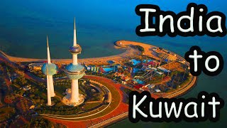 India to Kuwait | Cheapest Budget | Full info | Lets travel