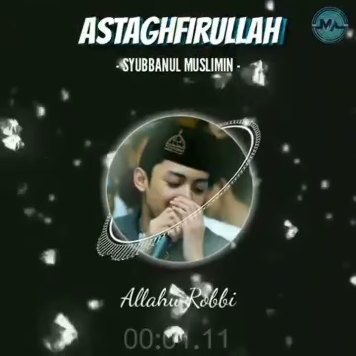 STORY WA 30 detik ||-ASTAGHFIRULLAH AZMI SYUBBANUL MUSLIMIN