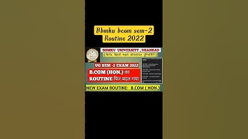 bbmku ug bcom sem 2 exam routine 2022 फिर से बदल गया हैं