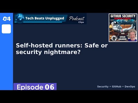 Self-hosted runners: Safe or security nightmare?