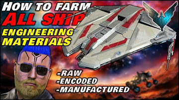 🎁 Elite Dangerous The Fastest Way to Farm All Ship Engineering Materials - Raw Encoded Manufactured