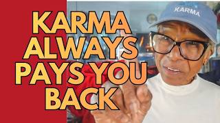 KARMA ALWAYS PAYS YOU BACK: Relationship advice goals & tips