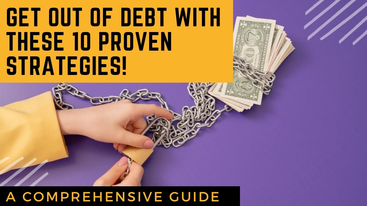 Comprehensive Strategies to Get out of Debt Quickly: Things you should ...