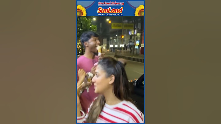 Nayan, Mam Banner-லயும் நீங்கதான் இருக்கீங்க.. நீங்க கண்டுக்காம Ice Cream சாப்பிடுறீங்க🥰 Cute Video