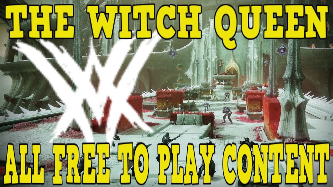 DESTINY 2 | EVERYTHING THAT IS FREE IN WITCH QUEEN - WITCH QUEEN FREE TO PLAY CONTENT