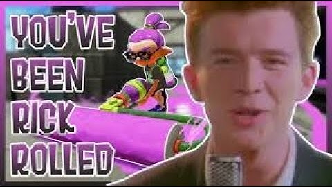 Splatoon 2 But Rick Roll