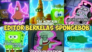 kumpulan editor berkelas spongebob #1