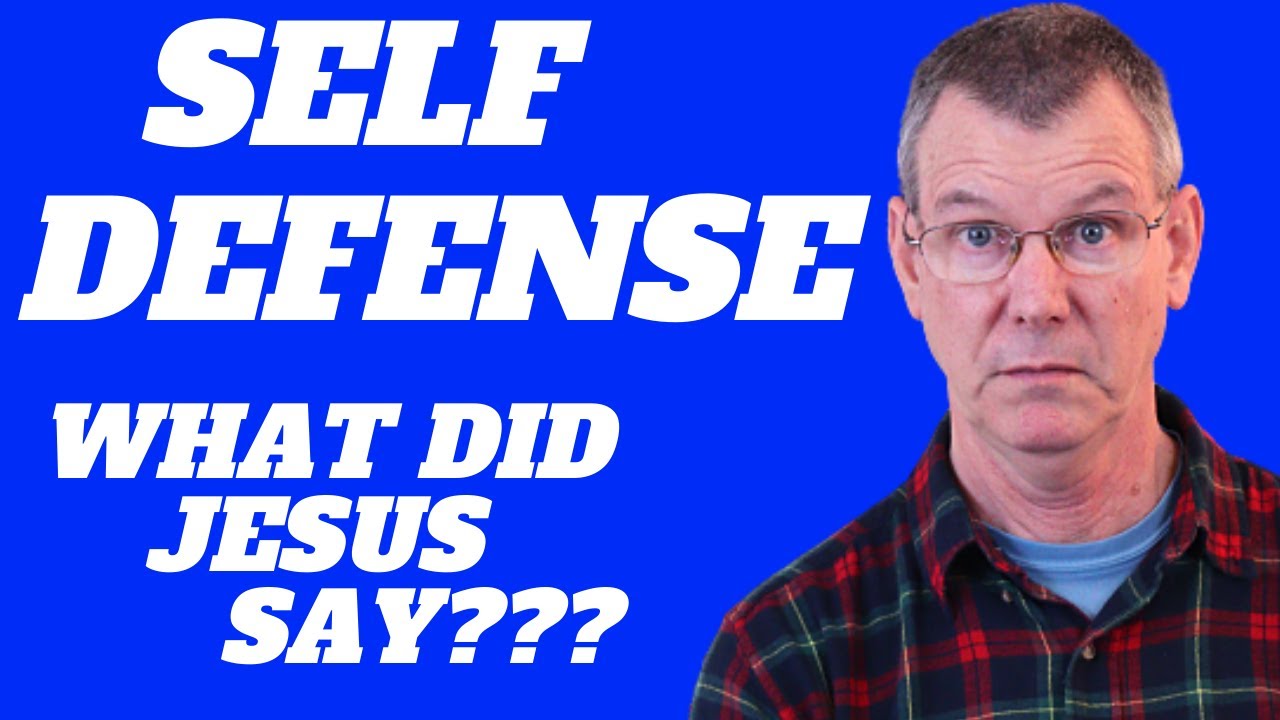 What Did Jesus And The Bible Say About Self Defense And Guns Luke 22 What Did Jesus And The Bible Say About Self Defense And Guns Luke 22