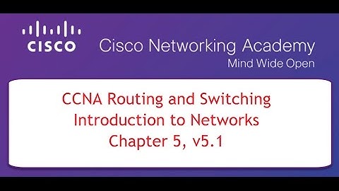NETACAD CCNA Course 1, Chapter 5, v5.1