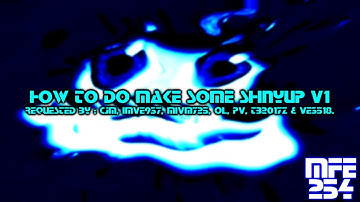 {REQUESTED} How To Do Make Some Shinyup V1