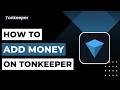 How To Add Money on Tonkeeper !