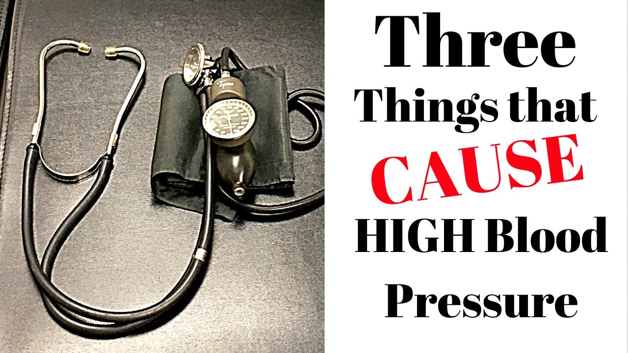 3 Things that Cause High Blood Pressure { 3 will SHOCK You} YouTube
