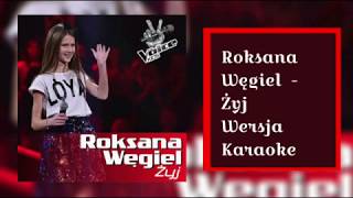 Roksana Węgiel - Żyj (tekst, karaoke)