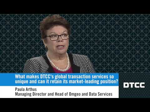 Global Transaction Services Growth, ft. DTCC's Paula Arthus