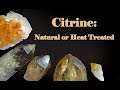 Citrine: Real or Fake? - Natural or Heat Treated Amethyst?