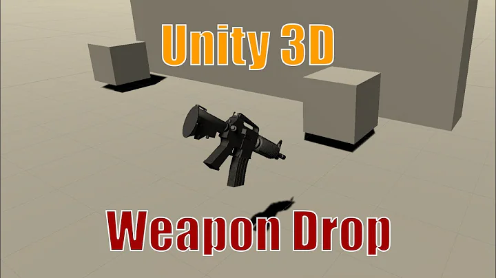 Unity 3D - FPS Weapon - Drop Weapon Part7