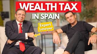 Wealth Tax in Spain Explained by Expert Lawyer | Property & Investors Guide 🇪🇸 Wealth