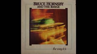 Bruce Hornsby & The Range - The Way It Is