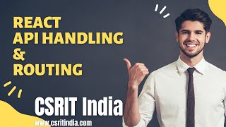React API Fetching | useEffect | Routing | CSRIT India |