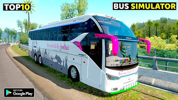 Top 10 Bus Simulation Games For Android 2022| High Graphics Simulator Games For Android