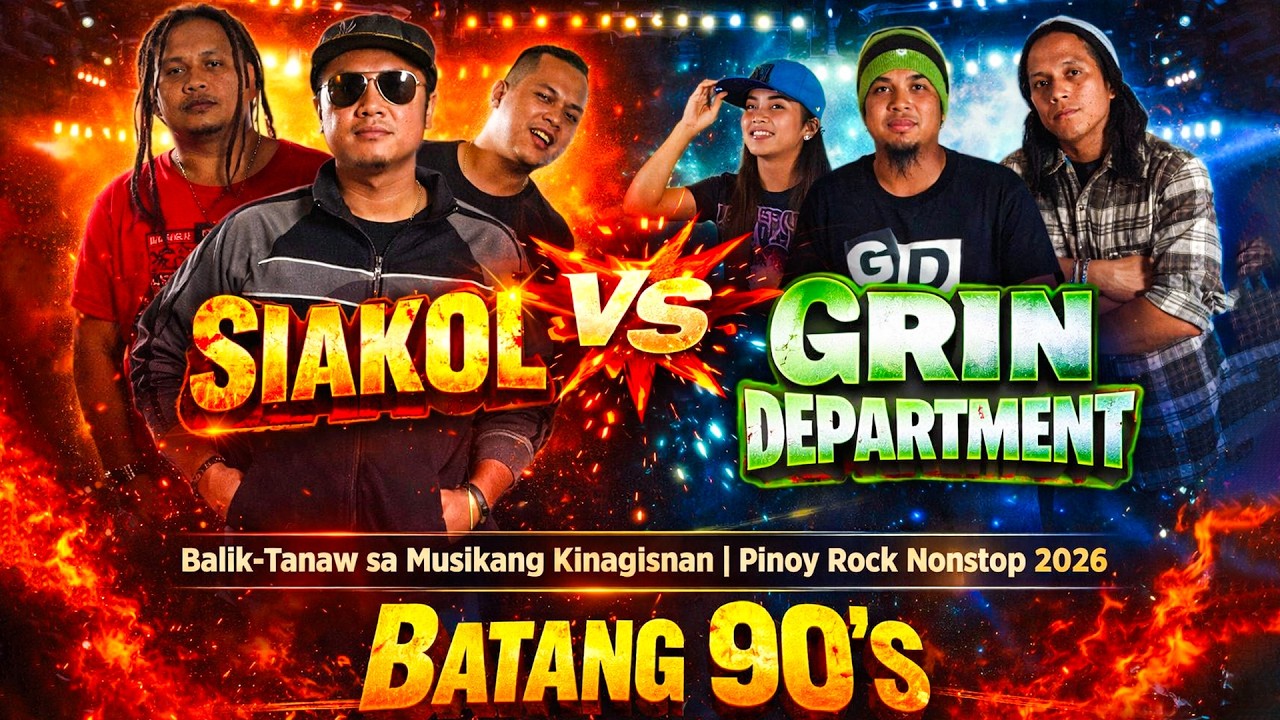Siakol vs Grin Department Mix 💥 Balik-Tanaw sa Musikang Kinagisnan | Pinoy Rock Nonstop 2026