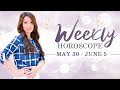 Weekly Horoscope May 30 - June 5