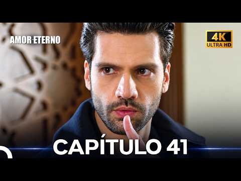 Eternal Love Episode 41 (4K) (Spanish Dubbed)