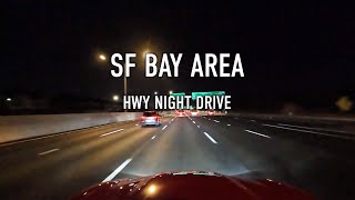 SF Bay Area Highway Night Drive in 4K