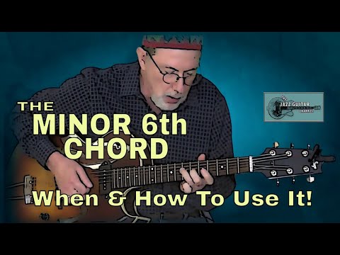 the-minor-6th-chord:-when-&-how-to-use-it