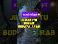 Jilbab itu bukan budaya arab #dakwahislam #selfreminders #ustadzadihidayat #ceramahsingkat #short