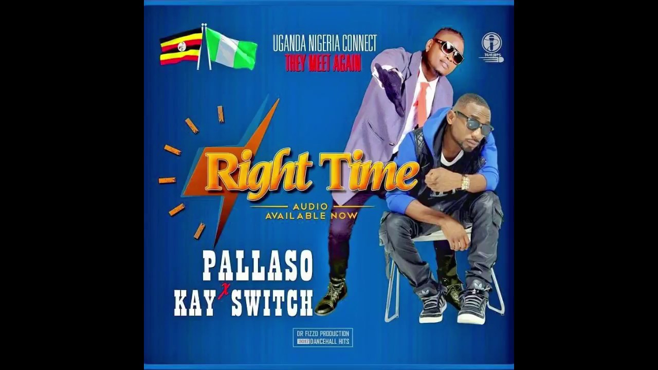Right Time by Pallaso ft KaySwitch
