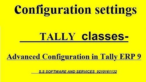 14-Advanced Configuration in Tally ERP 9 (GST CONFIGURATION)
