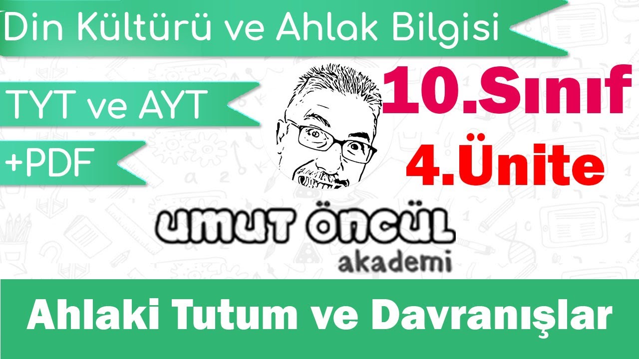 Din Kulturu Ve Ahlak Bilgisi 10 Sinif 4 Unite Ahlaki Tutum Ve Davranislar Pdf Youtube