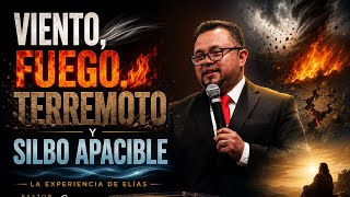 Wind, Earthquake, Fire, Gentle Whistle | Pastor Hugo Garcia | 3/27/2022
