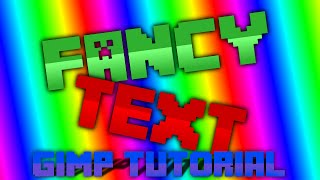 Tutorial: How to make Fancy Text on Gimp