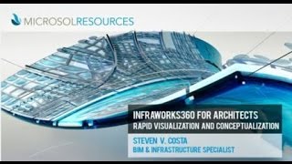 InfraWorks360 for Architects: A New Paradigm in Rapid Visualization and Conceptualization
