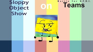 If Sloppy Object Show Characters were on BFB Teams