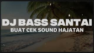 Cek Sound Horeg Bergetar! DJ Full Bass Jernih Cocok Untuk Kondangan