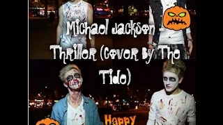 Michael Jackson - Thriller (Cover By The Tide) Lyrics