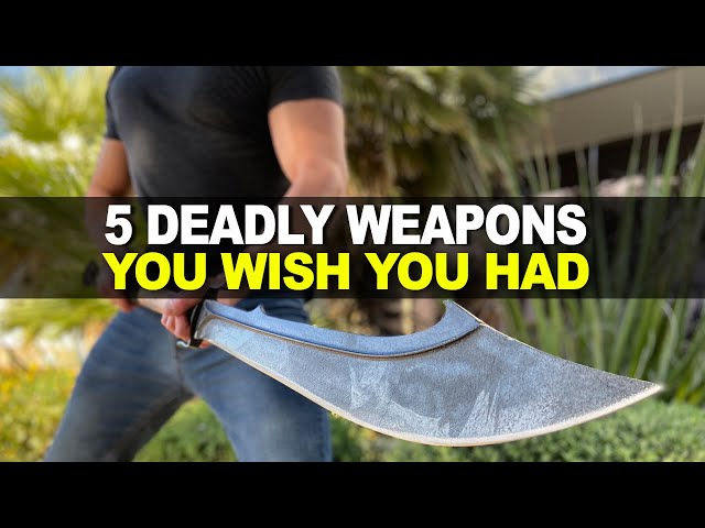 5 Deadly Weapons You Wish You Had! 